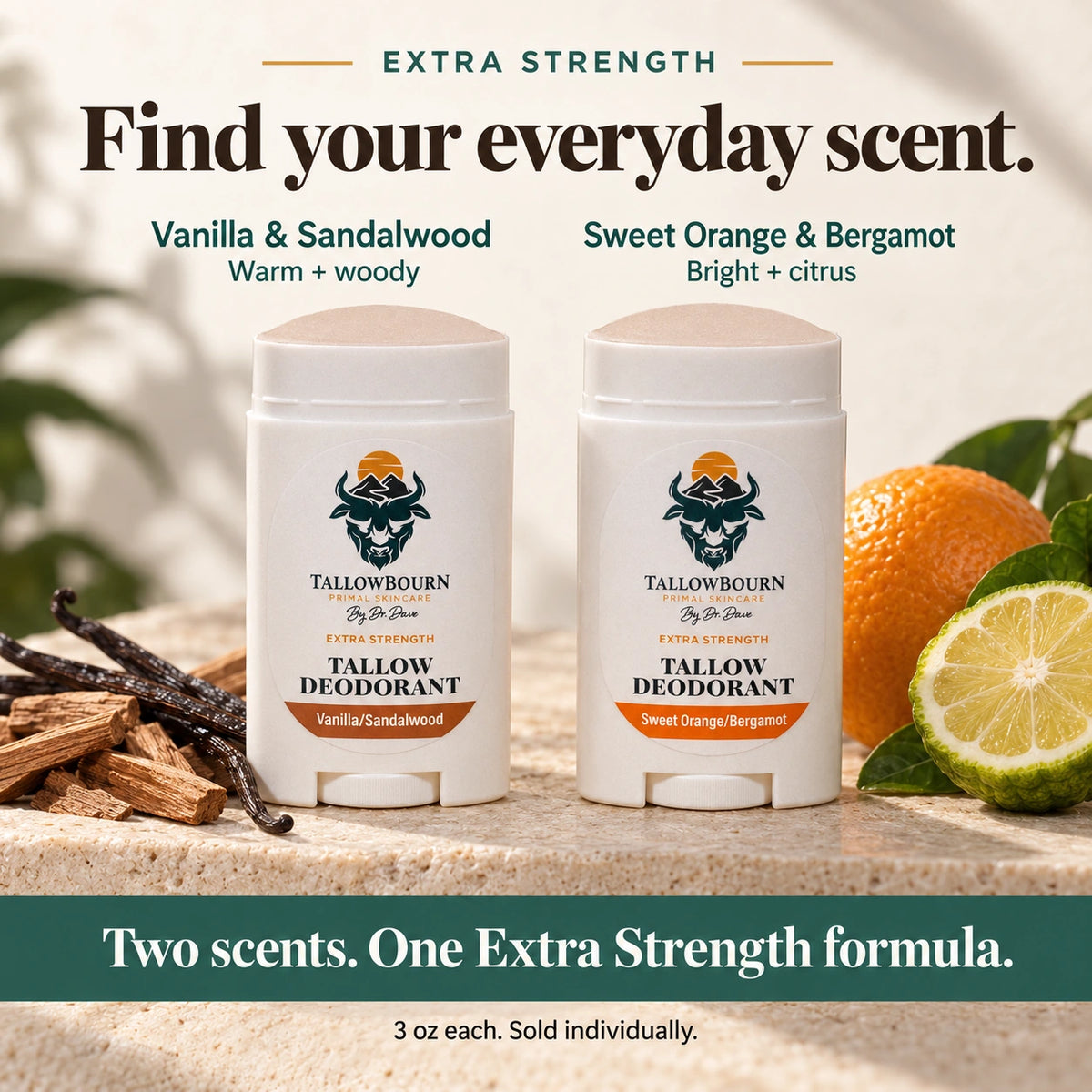 Extra Strength deodorant in Vanilla & Sandalwood and Sweet Orange & Bergamot scent options